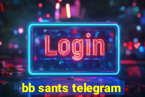 bb sants telegram